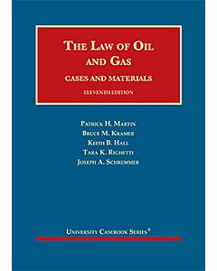The Law of Oil and Gas, Cases and Materials (University Casebook Series) (Used) 9781634603126