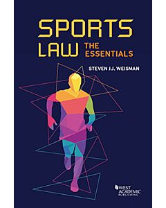 Sports Law: The Essentials 9781634604864