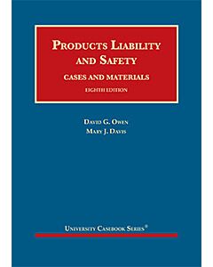 Products Liability and Safety, Cases and Materials (University Casebook Series) (Used) 9781634608213