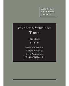 Cases and Materials on Torts (American Casebook Series) 9781634608671