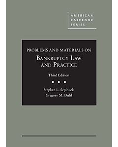Problems and Materials on Bankruptcy Law and Practice (American Casebook Series) 9781634609777