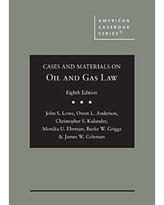 Cases and Materials on Oil and Gas Law (American Casebook Series) (Instant Digital Access Code Only) 9781685613549