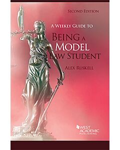 A Weekly Guide to Being a Model Law Student 9781636592961