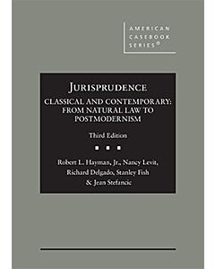 Jurisprudence, Classical and Contemporary: From Natural Law to Postmodernism (American Casebook Series) (Used) 9781640202801