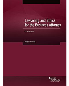 Lawyering and Ethics for the Business Attorney 9781640208483
