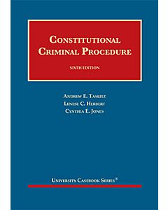 Constitutional Criminal Procedure (University Casebook Series) 9781642421095