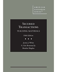 Secured Transactions: Teaching Materials (American Casebook Series) 9781642422320