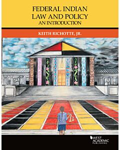 Federal Indian Law and Policy: An Introduction 9781642426052