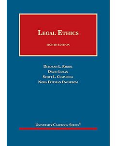 Legal Ethics (University Casebook Series) 9781642426892