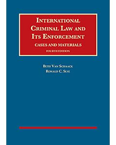 International Criminal Law and Its Enforcement, Cases and Materials (University Casebook Series) 9781642427608