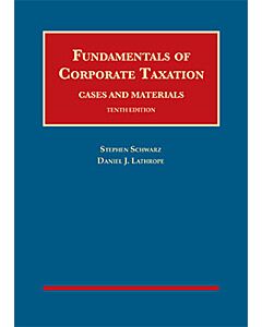 Fundamentals of Corporate Taxation (University Casebook Series) 9781642428780