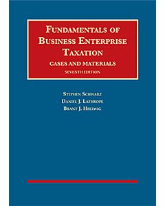 Fundamentals of Business Enterprise Taxation (University Casebook Series) 9781642428797