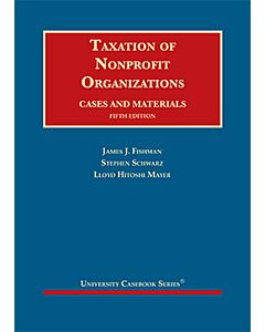 Taxation of Nonprofit Organizations, Cases and Materials (University Casebook Series) (Used) 9781647081065