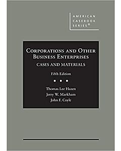 Corporations and Other Business Enterprises, Cases and Materials (American Casebook Series) (Rental) 9781647082512