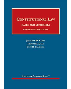 Constitutional Law, Cases and Materials, Concise (University Casebook Series) 9781647083625