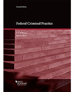 Federal Criminal Practice 9781647083915