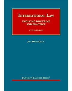 International Law: Evolving Doctrine and Practice (University Casebook Series) 9781647084172