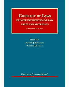 Conflict of Laws, Private International Law, Cases and Materials (University Casebook Series) 9781647085995