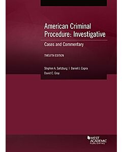 American Criminal Procedure, Investigative: Cases and Commentary 9781647086466