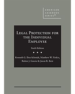 Legal Protection for the Individual Employee (American Casebook Series) (Used) 9781647087937