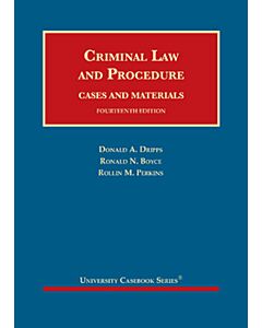 Criminal Law and Procedure, Cases and Materials (University Casebook Series) 9781647088118