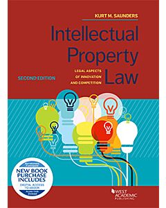 Intellectual Property Law: Legal Aspects of Innovation and Competition 9781647088361