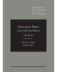 Advanced Torts: Cases and Materials (American Casebook Series) 9781683280729