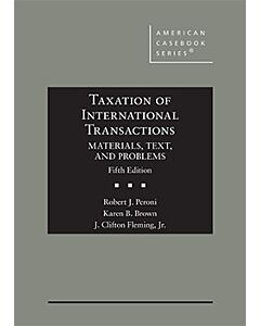 Taxation of International Transactions: Materials, Texts And Problems (American Casebook Series) 9781683281047