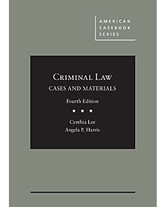 Criminal Law: Cases & Materials (American Casebook Series) 9781683284062