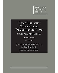 Land Use and Sustainable Development Law, Cases and Materials (American Casebook Series) (Rental) 9781683284079