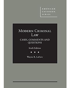 Modern Criminal Law: Cases, Comments and Questions (American Casebook Series) 9781683285144