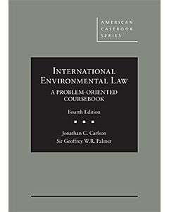 International Environmental Law & World Order: A Problem-Oriented Coursebook (American Casebook Series) (Used) 9781683287858
