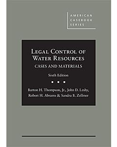 Legal Control of Water Resources: Cases and Materials (American Casebook Series) (Rental) 9781683289838