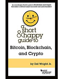 A Short & Happy Guide to Bitcoin, Blockchain, and Crypto 9781684672264