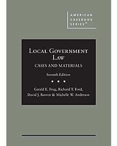 Local Government Law, Cases and Materials, 6th (American Casebook Series) 9781684673384