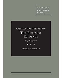 Cases and Materials on The Rules of Evidence (American Casebook Series) (Used) 9781684675982
