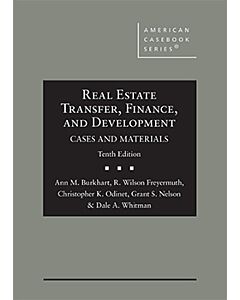Real Estate Transfer, Finance, and Development, Cases and Materials (American Casebook Series) 9781684676811