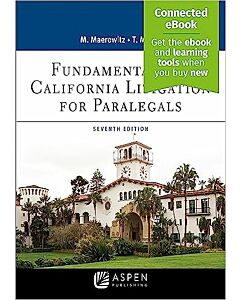 Fundamentals of California Litigation for Paralegals (w/ Connected eBook) (Instant Digital Access Code Only) 9798889063872