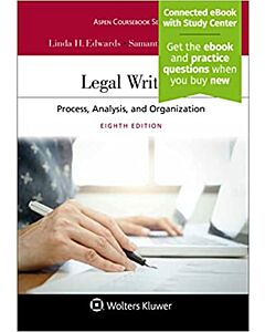 Legal Writing: Process, Analysis, and Organization (Connected eBook with Study Center + Print Book + Connected Quizzing) 9798886141191