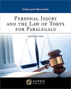 Personal Injury and the Law of Torts for Paralegals (w/ Connected eBook) 9781543858624