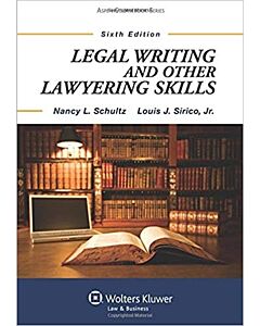 Legal Writing and Other Lawyering Skills 9781454831020