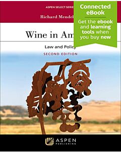 Wine in America: Law and Policy (w/ Connected eBook) 9781543859553