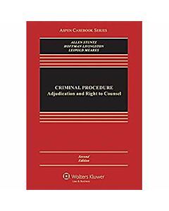 Criminal Procedure: Adjudication and Right to Counsel (w/ Connected eBook with Study Center) 9781543804386