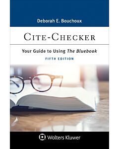 Cite-Checker: Your Guide to Using the Bluebook (w/ Connected eBook) 9781543832808