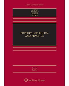 Poverty Law, Policy, and Practice (w/ Connected eBook) (Instant Digital Access Code Only) 9781543849912