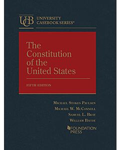 The Constitution of the United States (University Casebook Series) 9781683281252