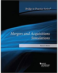 Mergers and Acquisitions Simulations: Bridge to Practice 9781684672325
