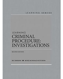 Learning Criminal Procedure: Investigations - CasebookPlus (Learning Series) 9781642424225