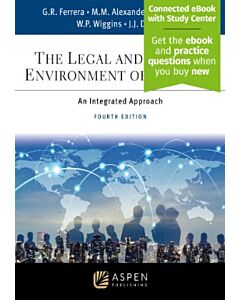 The Legal and Ethical Environment of Business (w/ Connected eBook with Study Center) 9798892074988