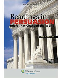 Readings in Persuasion: Briefs that Changed the World 9780735587755